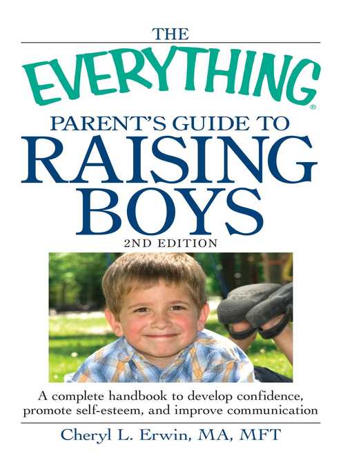 Title details for The Everything Parent's Guide to Raising Boys by Cheryl L Erwin - Available